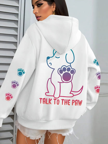 Talks To The Paw Funny Dog Print Women Hooded Fashion Comfortable Versatile Hoodie Autumn Soft Fleece Clothes Casual Warm Tops